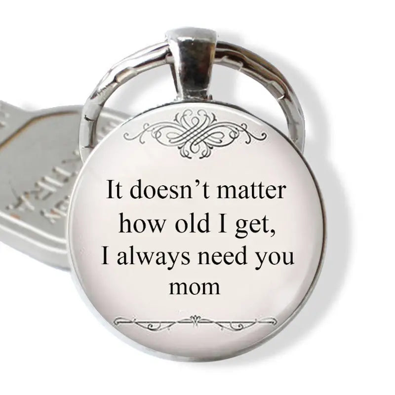 I'll always need u mom Key chain